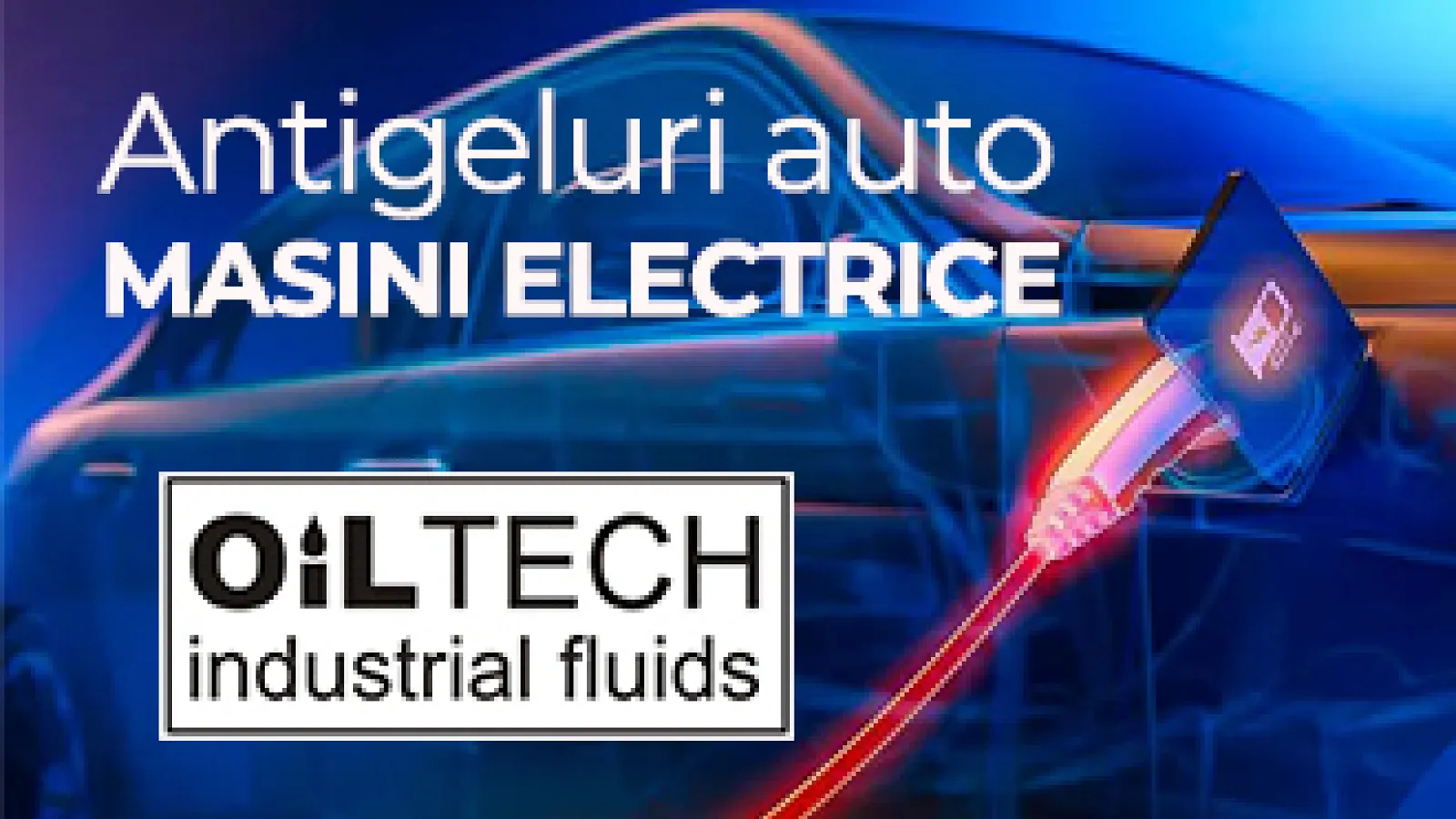 ANTIGELURI AUTO EV OILTECH PENTRU MASINI ELECTRICE/HIBRID